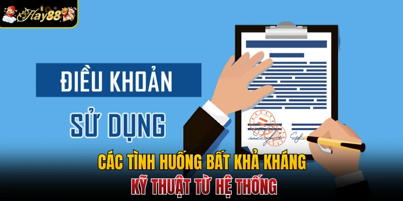Các tình huống bất khả kháng kỹ thuật từ hệ thống