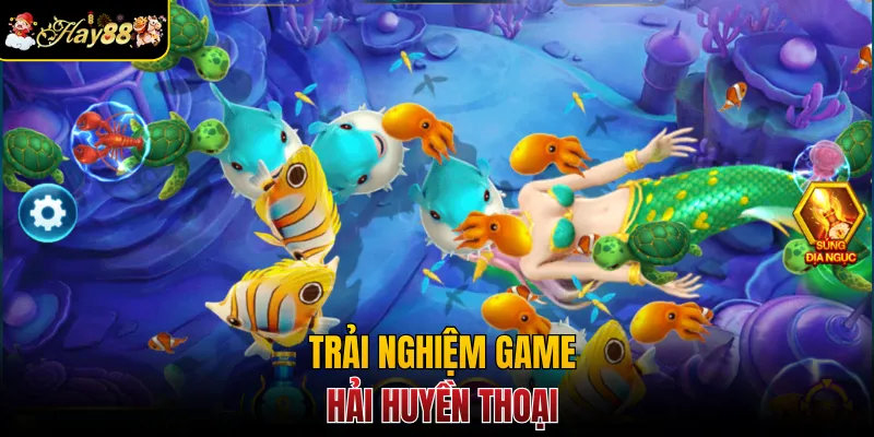 Trải nghiệm game hải huyền thoại